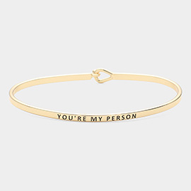 You're my person Brass Thin Metal Hook Bracelet