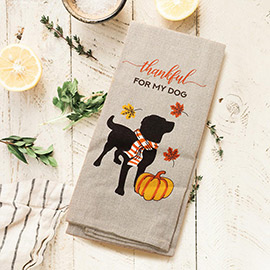 Thankful For My Dog Printed Kitchen Towel
